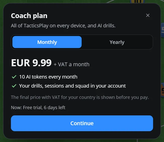 The Coach plan window: Monthly or Yearly, EUR 9.99 plus VAT a month, 10 AI tokens every month, your drills sessions and squad in your account, and Continue