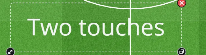 The words Two touches written on the pitch inside a text box