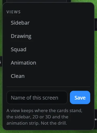 The Views window: Sidebar, Drawing, Squad, Animation and Clean, and a box to save the current screen under a name